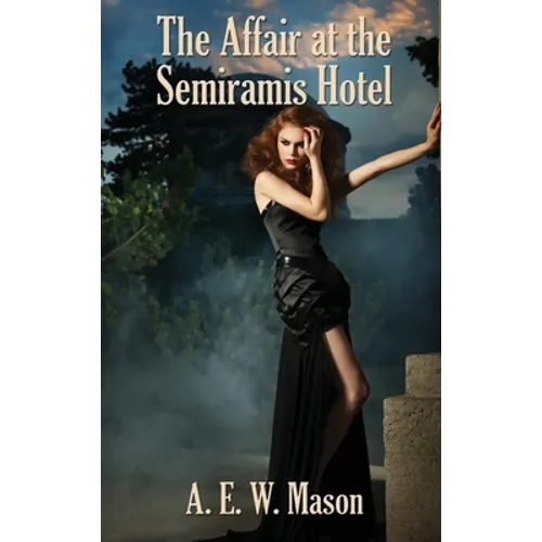 The Affair at the Semiramis Hotel
