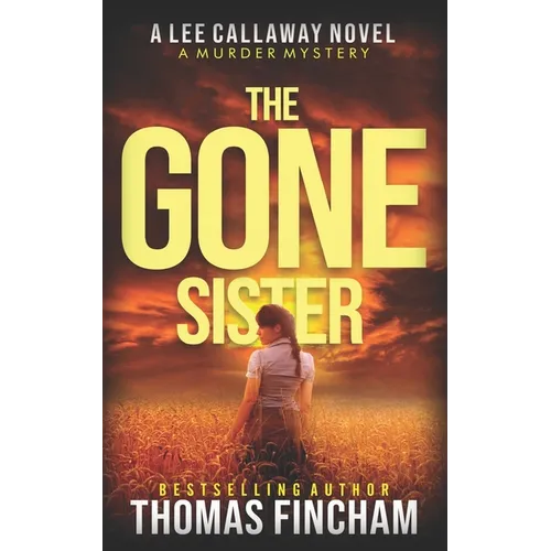 The Gone Sister: A Private Investigator Mystery Series of Crime and Suspense