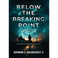 Below the Breaking Point: The Business of Staying Alive