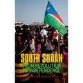 South Sudan: From Revolution to Independence