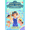 The Southsea School Squads Book 3: Ripple Effect