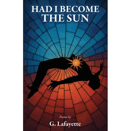 Had I Become the Sun