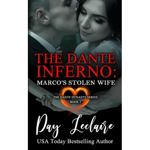 Marco's Stolen Wife (The Dante Dynasty Series: Book#2): The Dante Inferno
