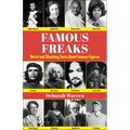 Famous Freaks: Weird and Shocking Facts about Famous Figures