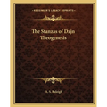 The Stanzas of Dzjn Theogenesis