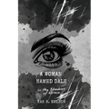 A Woman Named Dale: In the Shadows of Grace
