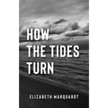 How the Tides Turn