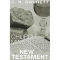 Church, Ministry, and Sacraments in the New Testament