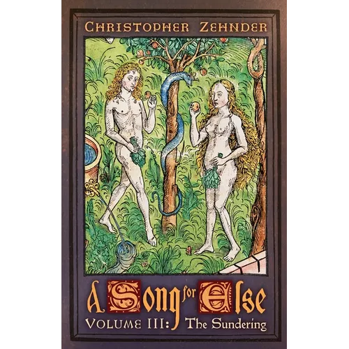 A Song for Else: Volume 3: The Sundering