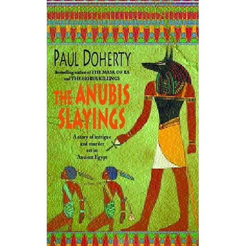The Anubis Slayings (Amerotke Mysteries, Book 3)