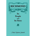 Richmond: Its People and Its Story