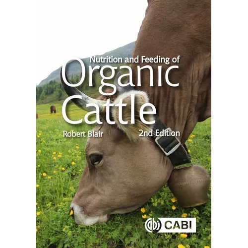 Nutrition and Feeding of Organic Cattle
