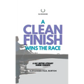 A Clean Finish Wins The Race: A Gay British Literary Rowing Romance