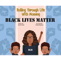 Rolling Through Life With Mommy: Black Lives Matter