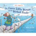 The Fierce Little Woman and the Wicked Pirate, 2nd Edition