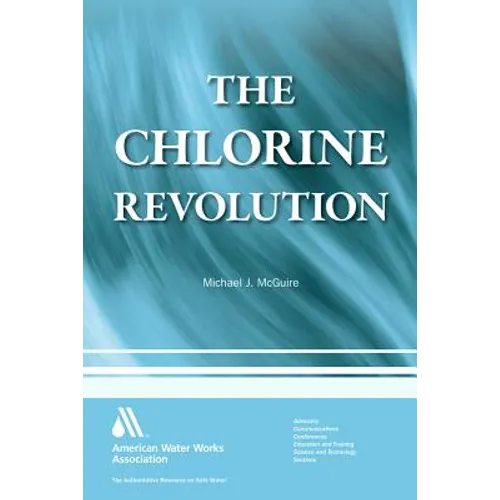 The Chlorine Revolution: Water Disinfection and the Fight to Save Lives