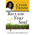 Reclaim Your Soul: Your Journey to Personal Empowerment