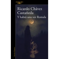 Y Habrá Una Vez Romala / And There Will Be a Time, Romala