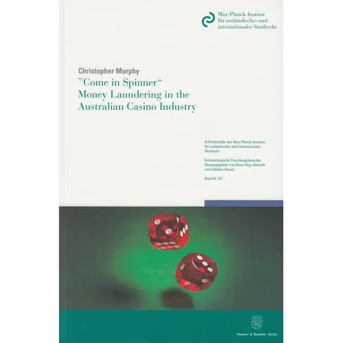 Come in Spinner - Money Laundering in the Australian Casino Industry
