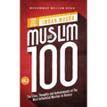 The Muslim 100 YA Edition Volume 2: The Lives, Thoughts and Achievements of the Most Influential Muslims in History