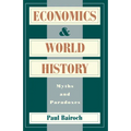 Economics and World History: Myths and Paradoxes