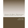 Georgia "In-Brief": Distinctions between Federal and State Law