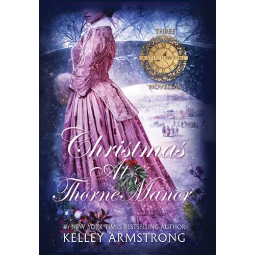 Christmas at Thorne Manor: A Trio of Holiday Novellas