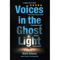 Voices in the Ghost Light: A James Hatch Novel