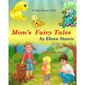 Mom's Fairy Tales: Bundle Series Book with 2 bedtime stories about self-esteem, friendship, helping and giving to others. Children's pict