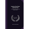 Lands of the Slave and the Free: Or, Cuba, the United States, and Canada, Volume 2