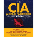 The CIA World Factbook Volume 1 - Full-Size 2020 Edition: Giant Format, 600+ Pages: The #1 Global Reference, Complete & Unabridged - Vol. 1 of 3, Intr