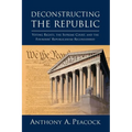 Deconstructing the Republic:: Voting Rights, the Supreme Court, and the Founders' Republicanism Reconsidered