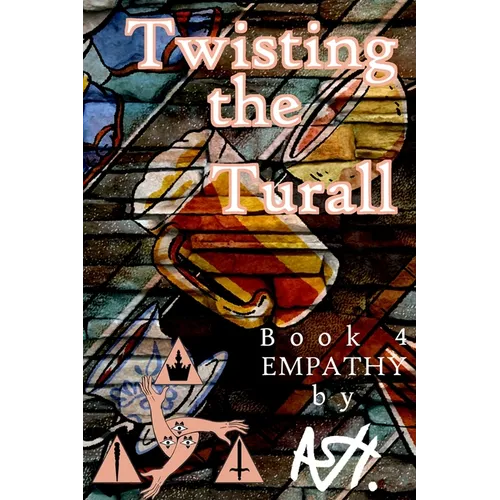 Twisting the Turall Book 4 Empathy