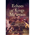 Echoes of Kings Mountain: A Journey of Honor, Hope, and the Fight to Belong