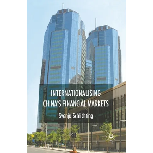 Internationalising China's Financial Markets