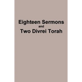 Eighteen Sermons and Two Divrei Torah