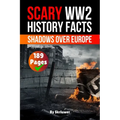 Scary WW2 History Facts: Shadows Over Europe