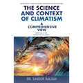 The Science and Context of Climatism: A COMPREHENSIVE VIEW Can we protect ourselves against overheating or solar cooling? From Coal to Tide Entropy an