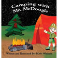 Camping With Mr. McDoogle
