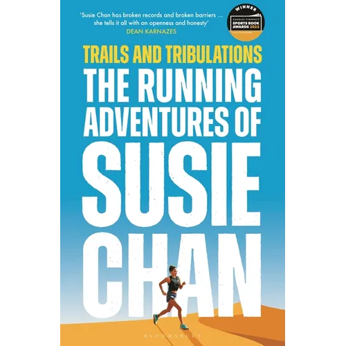 Trails and Tribulations: The Running Adventures of Susie Chan as Seen on BBC Between the Covers