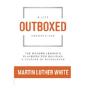 Outboxed: A Life Uncontained