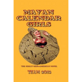 Mayan Calendar Girls: The Great Meso-American Novel