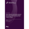 Gene Mining and Germplasm Innovation for the Important Traits in Rice
