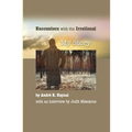 Encounters with the Irrational: My Story