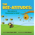 The Bee-Atitudes: Bee-atrice is Comforted in Grief