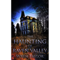 The Haunting of Raven Valley