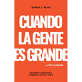 Cuando La Gente Es Grande Y Dios Es Pequeño: Cómo Superar La Presión Social, La Codependencia Y El Temor Al Hombre
