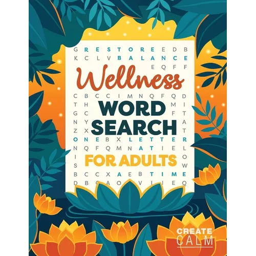 Wellness Word Search for Adults: Inspire Healing & Health Relaxing Puzzle Book for Self Care & Anxiety Relief