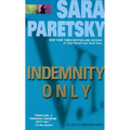Indemnity Only: A V. I. Warshawski Novel