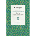 Changes: Stories about Transformation from the Flannery O'Connor Award for Short Fiction